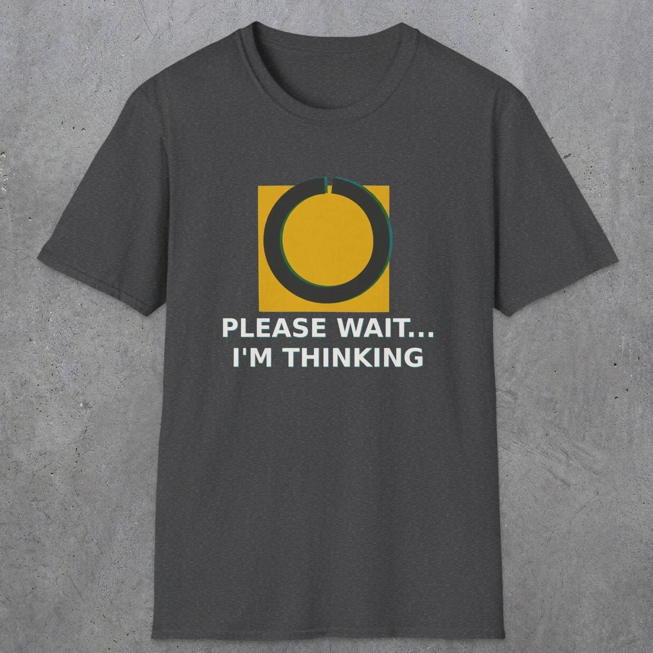0366 Please Wait ... Im Thinking | Funny Dad T-Shirt | RustyDad