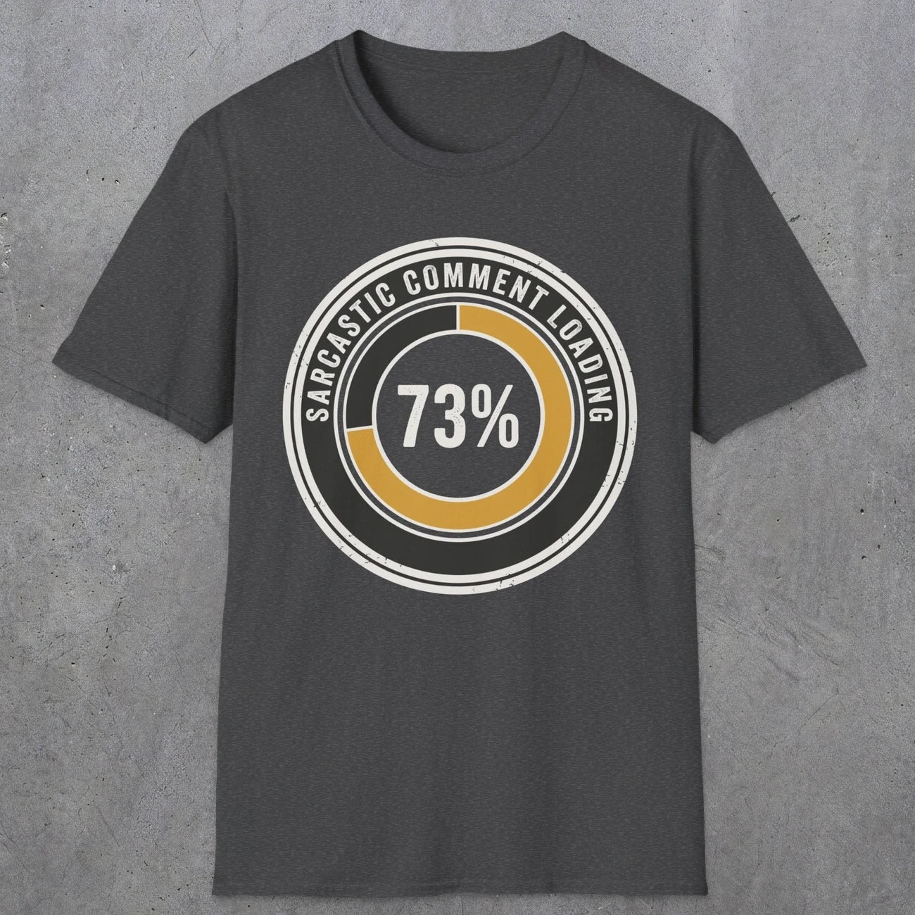 0391 Sarcastic Comment Loading | Funny Dad T-Shirt | RustyDad