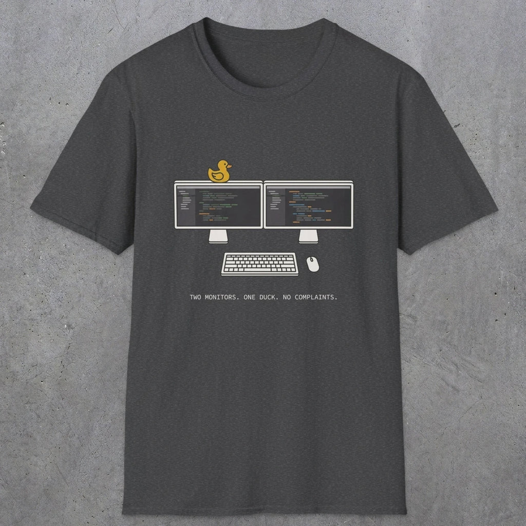 0117 Two Monitors One Duck No Complaints | Funny Dad T-Shirt | RustyDad