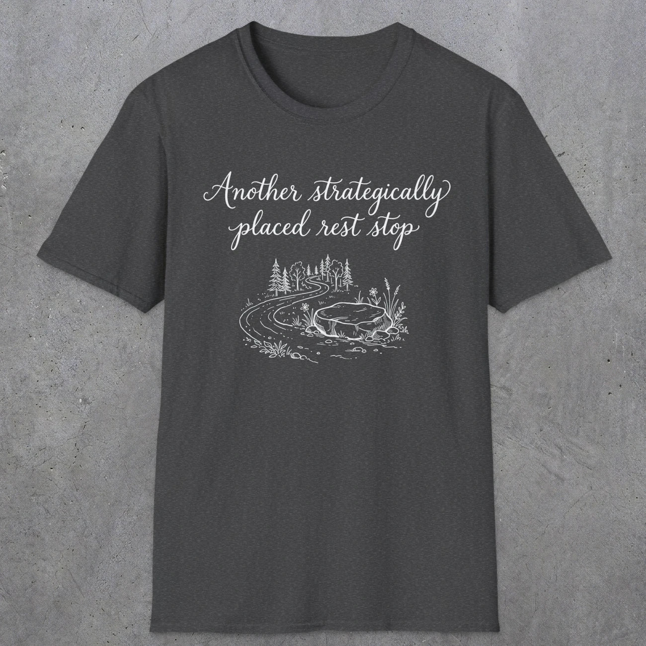 0109 Another strategically placed rest stop | Funny Dad T-Shirt | RustyDad