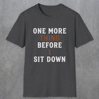 0025 One more thing before i sit down | Funny Dad T-Shirt | RustyDad