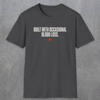 0247 Built With Occasional Blood Loss | Funny Dad T-Shirt | RustyDad