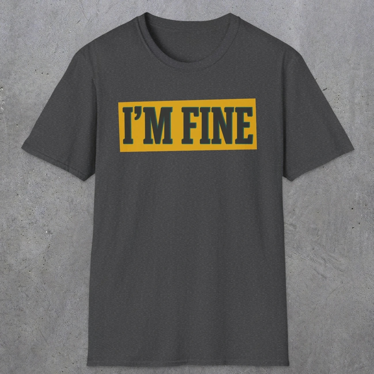 0489 I'M Fine | Funny Dad T-Shirt | RustyDad