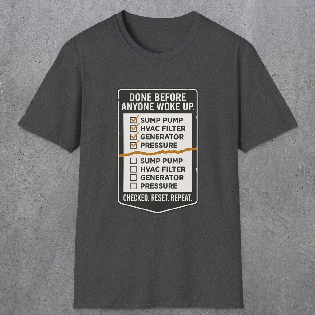 0099 Done Before Anyone Woke Up | Funny Dad T-Shirt | RustyDad