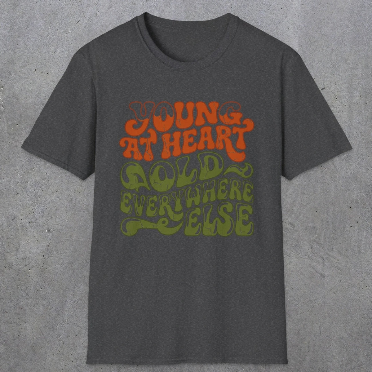 Young at Heart | Funny Dad T-Shirt | RustyDad