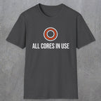 0330 All Cores In Use | Funny Dad T-Shirt | RustyDad
