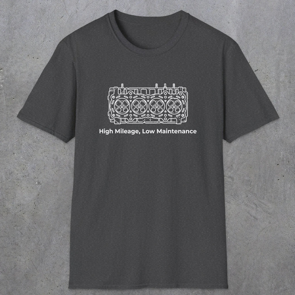 039 High Mileage, Low Maintenance | Funny Dad T-Shirt | RustyDad