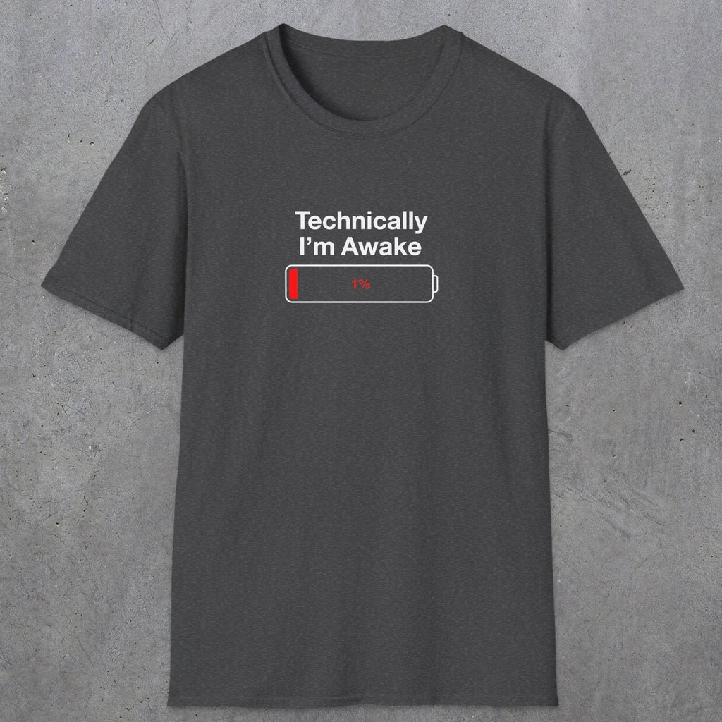 054 Technically I'm Awake | Funny Dad T-Shirt | RustyDad