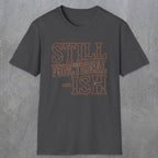0052 Still functional-ish | Funny Dad T-Shirt | RustyDad