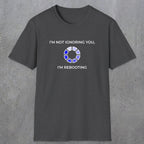056 I'm Not Ignoring You I'm Rebooting | Funny Dad T-Shirt | RustyDad