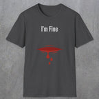 0485 I'M Fine | Funny Dad T-Shirt | RustyDad