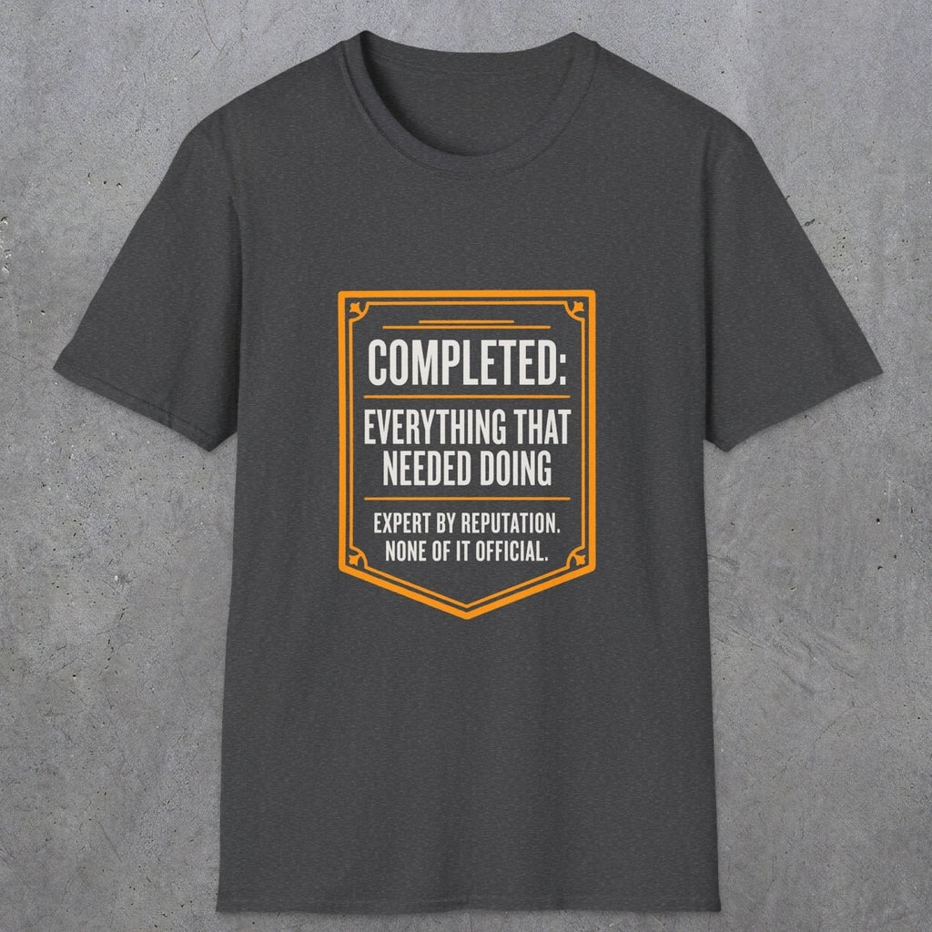 0148 Completed Everything That Needed Doing | Funny Dad T-Shirt | RustyDad