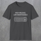 0085 High Mileage Low Maintenance | Funny Dad T-Shirt | RustyDad