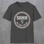 0508 Shhh No One Cares | Funny Dad T-Shirt | RustyDad