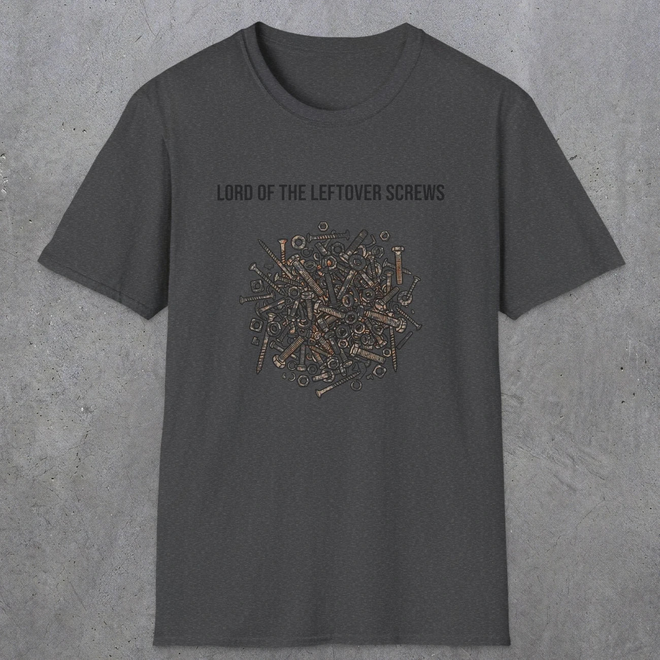 066 Lord of the leftover screws | Funny Dad T-Shirt | RustyDad
