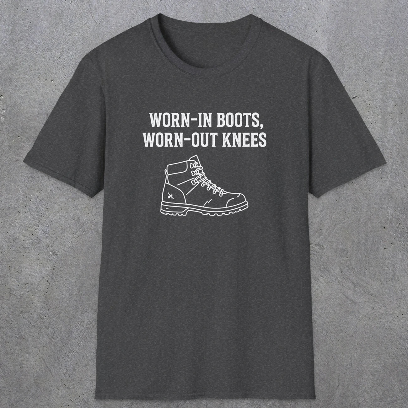 0115 Worn-in boots, worn-out knees | Funny Dad T-Shirt | RustyDad