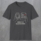 0139 Looked It Up Called Me Anyway | Funny Dad T-Shirt | RustyDad