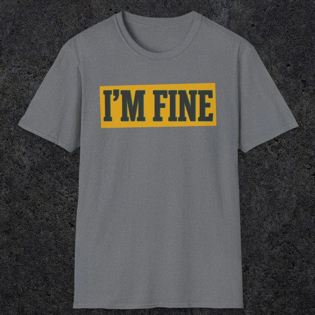 0489 I'M Fine | Funny Dad T-Shirt | RustyDad