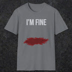 0483 I'M Fine | Funny Dad T-Shirt | RustyDad