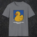 0114 Explained It To The Duck Solved It | Funny Dad T-Shirt | RustyDad
