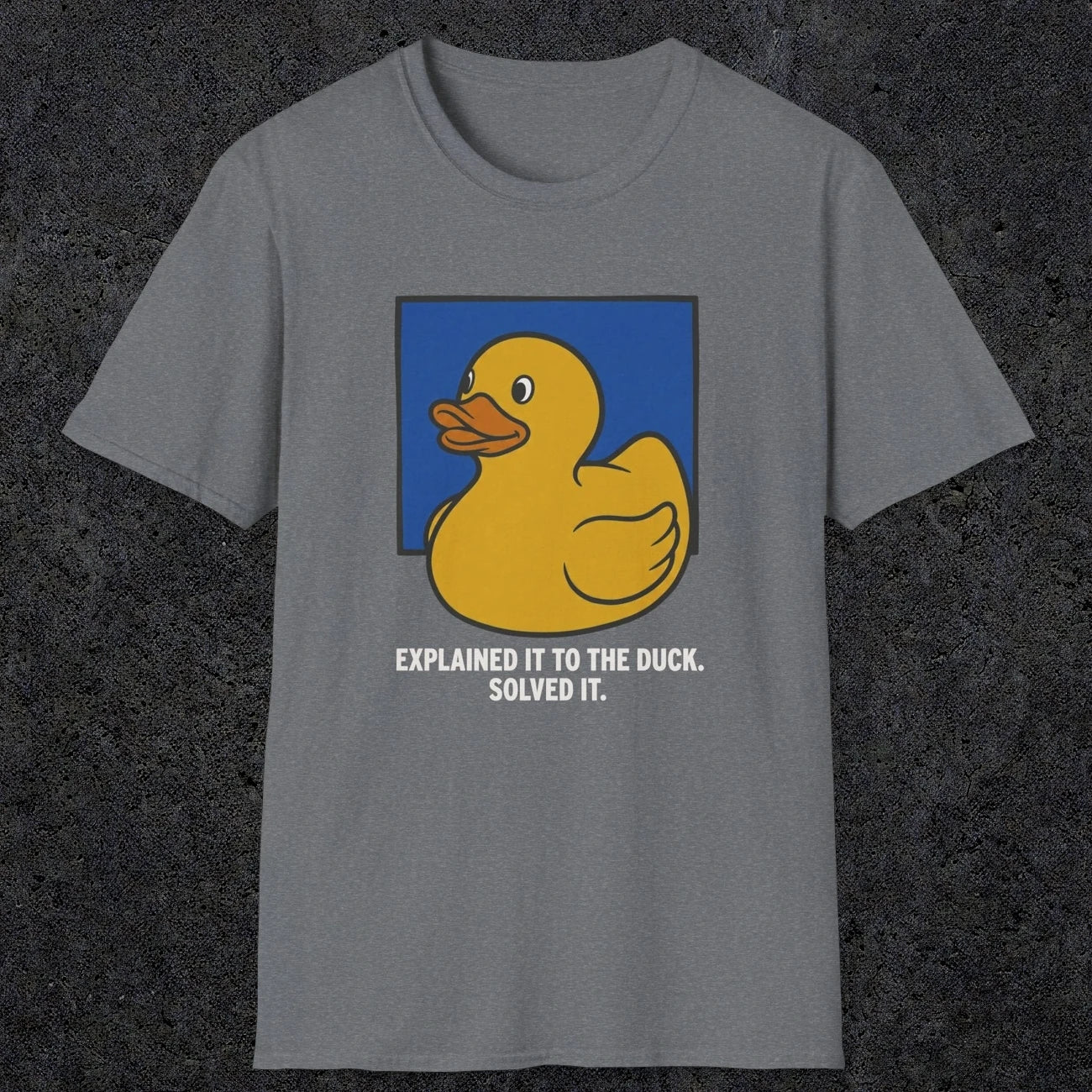 0114 Explained It To The Duck Solved It | Funny Dad T-Shirt | RustyDad