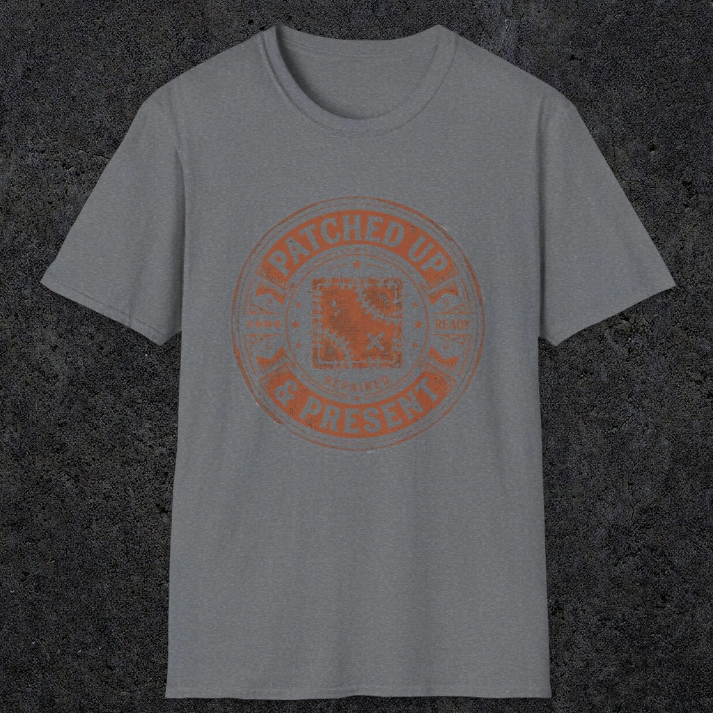 0007 Patched up & Present | Funny Dad T-Shirt | RustyDad