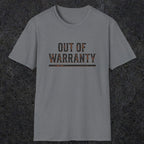 0042 Out of warranty | Funny Dad T-Shirt | RustyDad