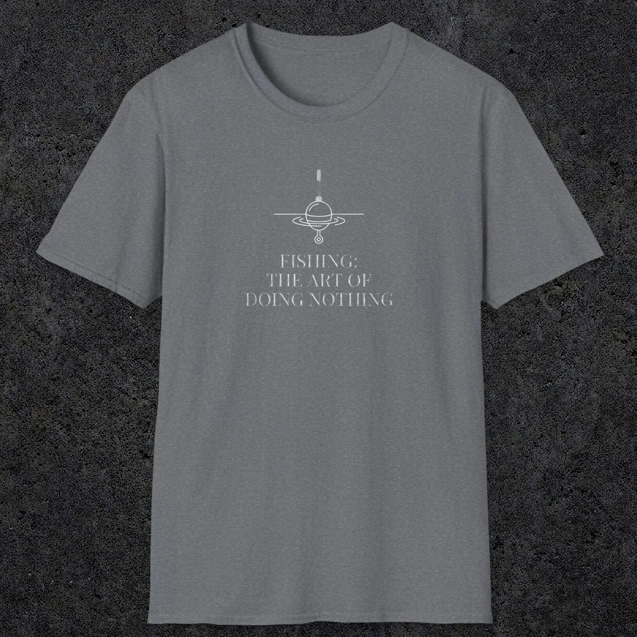 0056 Fishing the art of doing nothing | Funny Dad T-Shirt | RustyDad