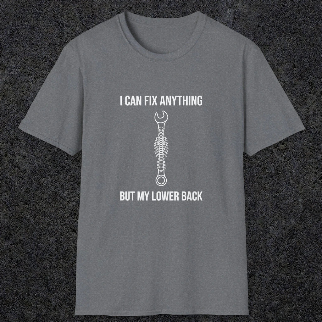 064 I can fix anything but my lower back | Funny Dad T-Shirt | RustyDad