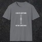 064 I can fix anything but my lower back | Funny Dad T-Shirt | RustyDad