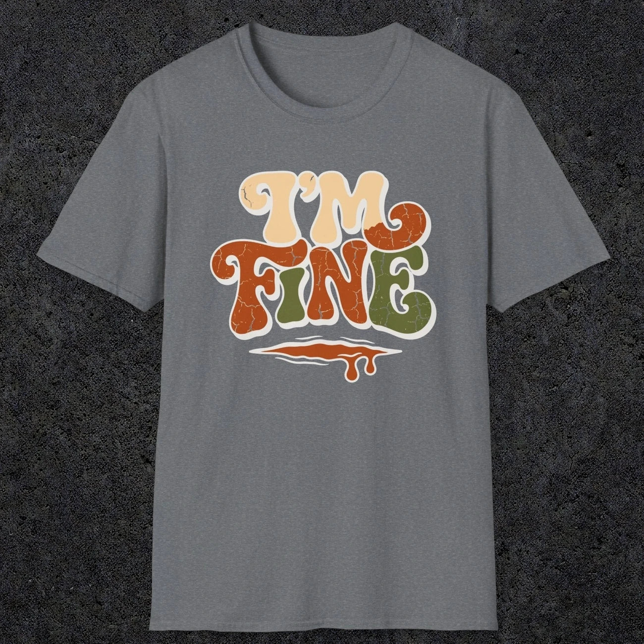 0487 I'M Fine | Funny Dad T-Shirt | RustyDad