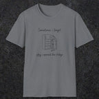 0099 Sometimes i forget why i opened the fridge | Funny Dad T-Shirt | RustyDad