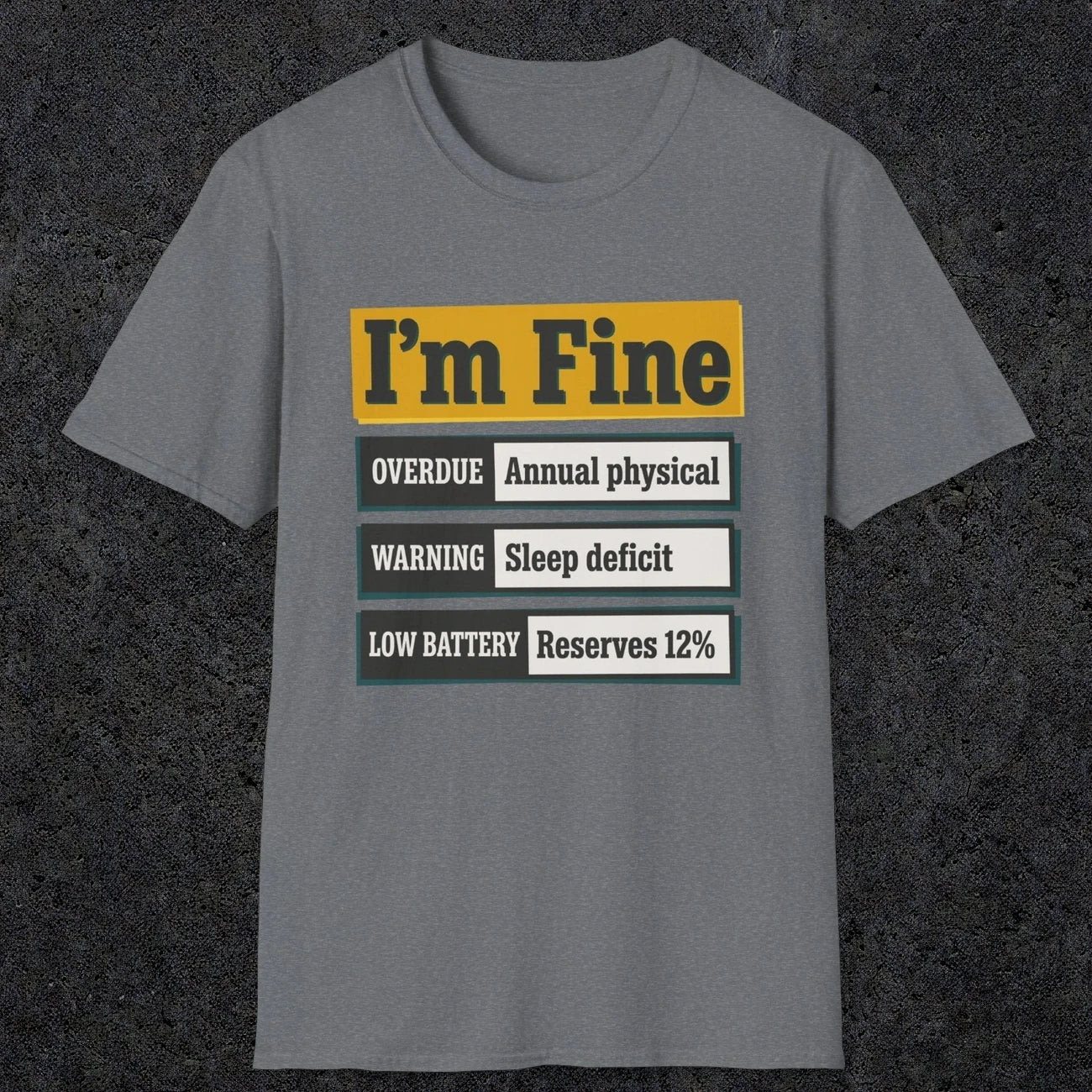 0500 I'M Fine | Funny Dad T-Shirt | RustyDad