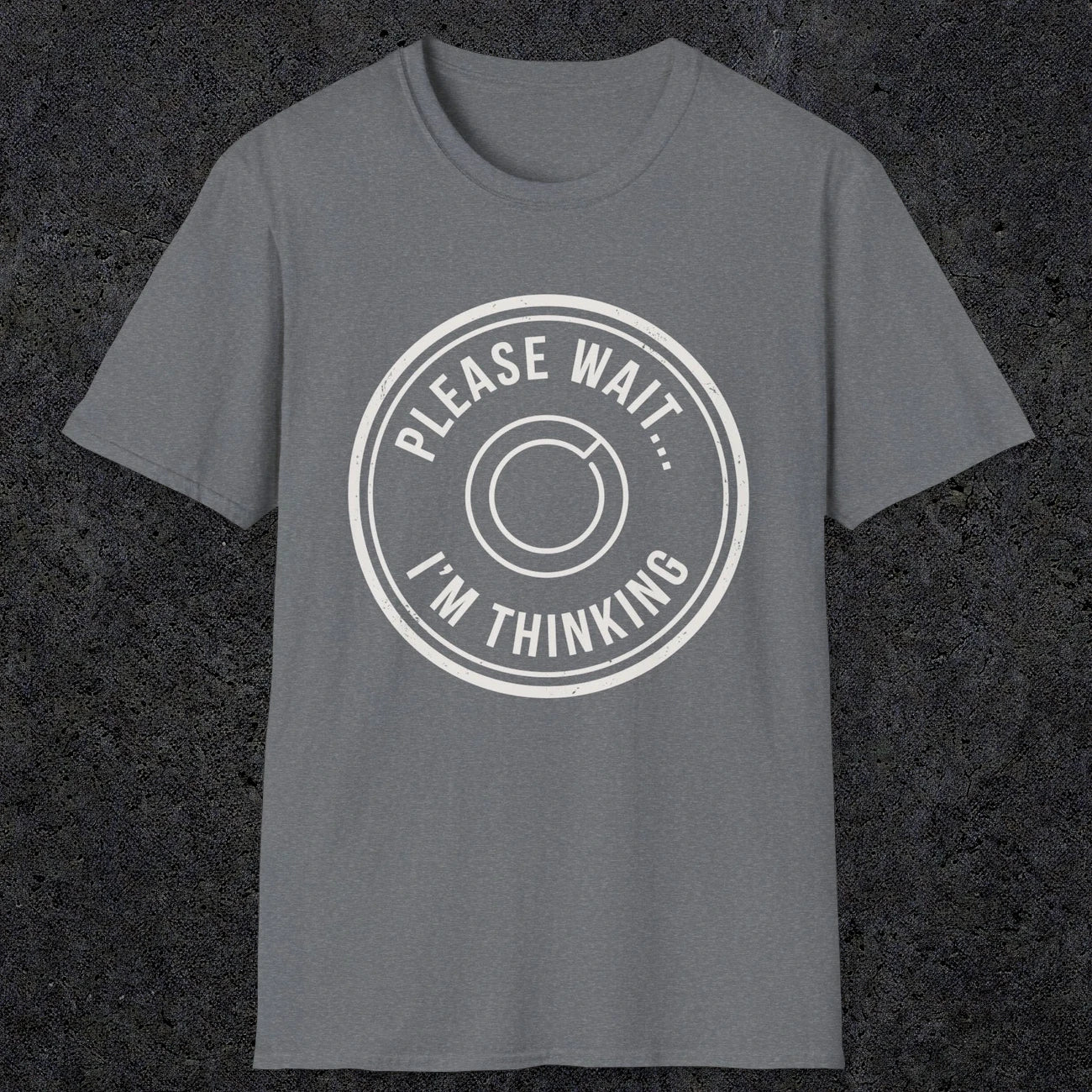 0362 Please Wait ... Im Thinking | Funny Dad T-Shirt | RustyDad