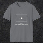 0143 Ask Me Ill Tell You The Part Youtube Leaves Out | Funny Dad T-Shirt | RustyDad
