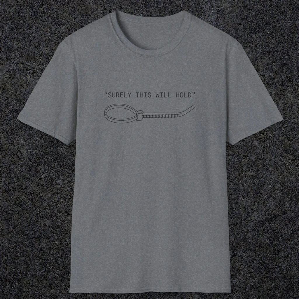 0064 Surely this will hold | Funny Dad T-Shirt | RustyDad
