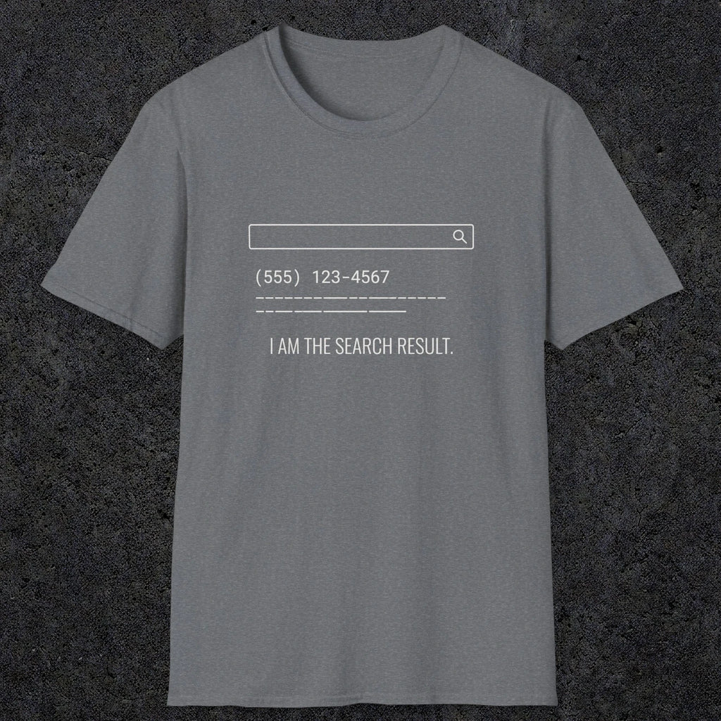 0141 I Am The Search Result | Funny Dad T-Shirt | RustyDad