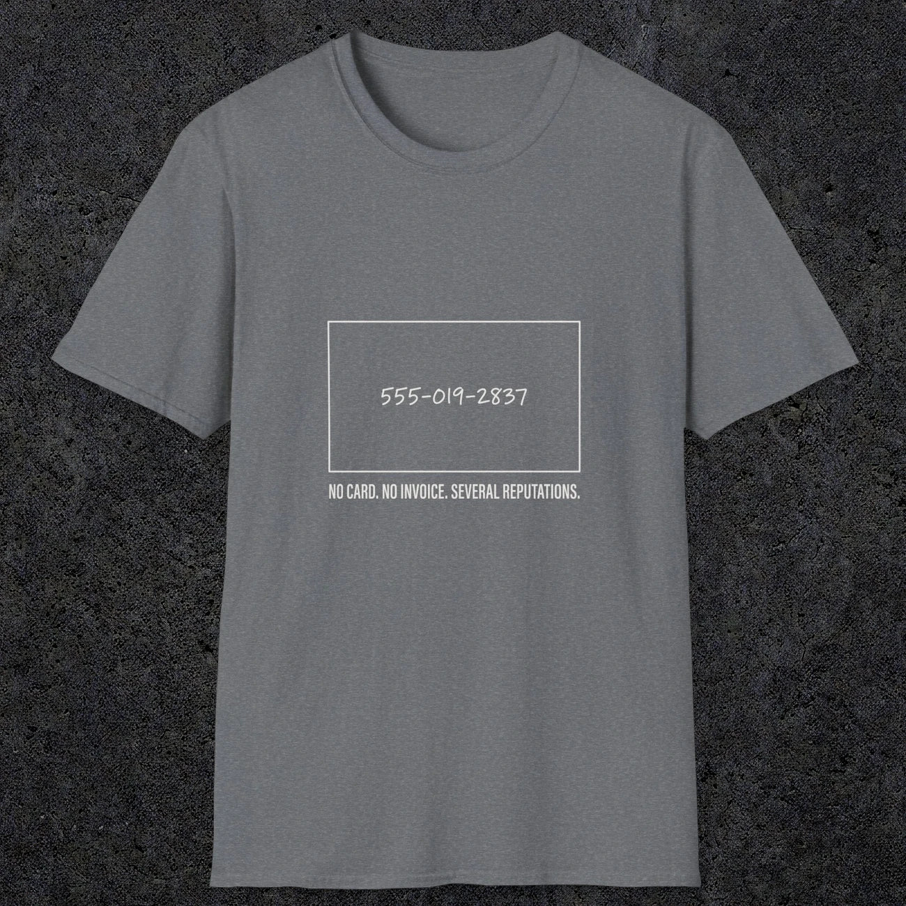 0146 No Card No Invoice Several Reputations | Funny Dad T-Shirt | RustyDad