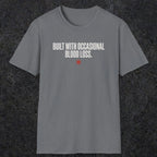 0247 Built With Occasional Blood Loss | Funny Dad T-Shirt | RustyDad