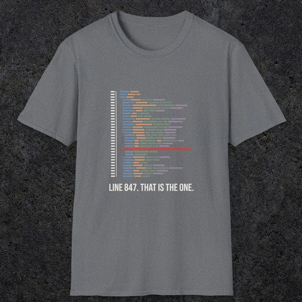 0118 Line 847 That Is The One | Funny Dad T-Shirt | RustyDad