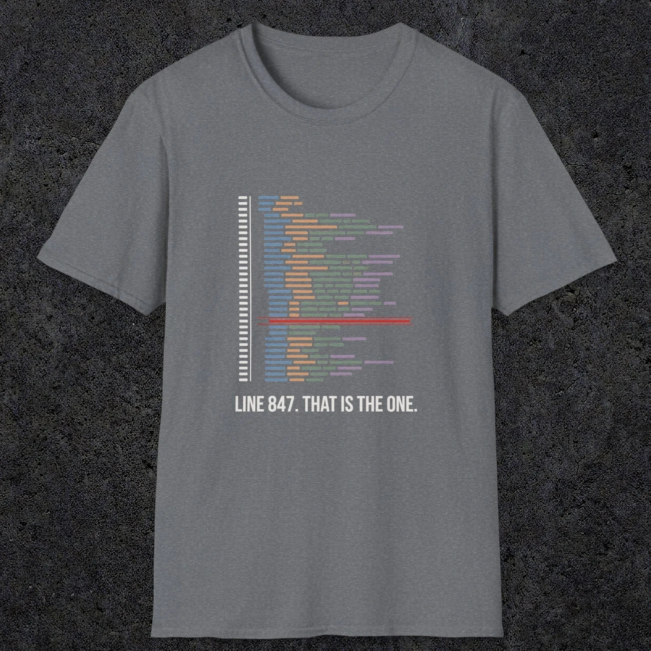 0118 Line 847 That Is The One | Funny Dad T-Shirt | RustyDad