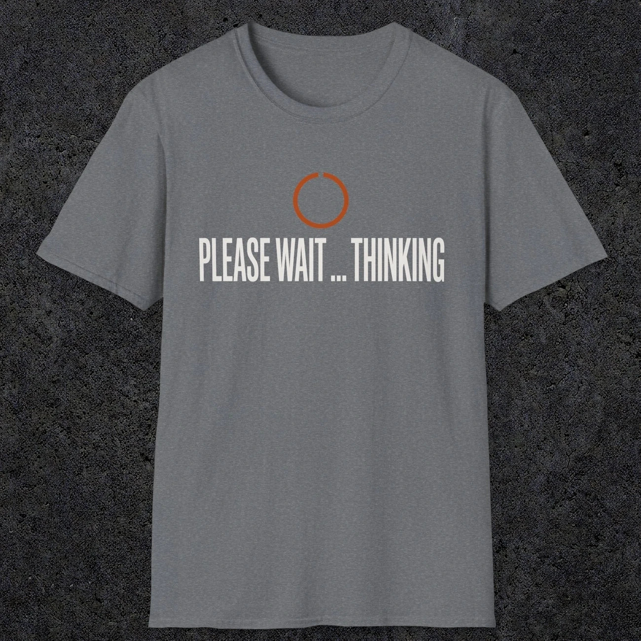 0361 Please Wait...Thinking | Funny Dad T-Shirt | RustyDad