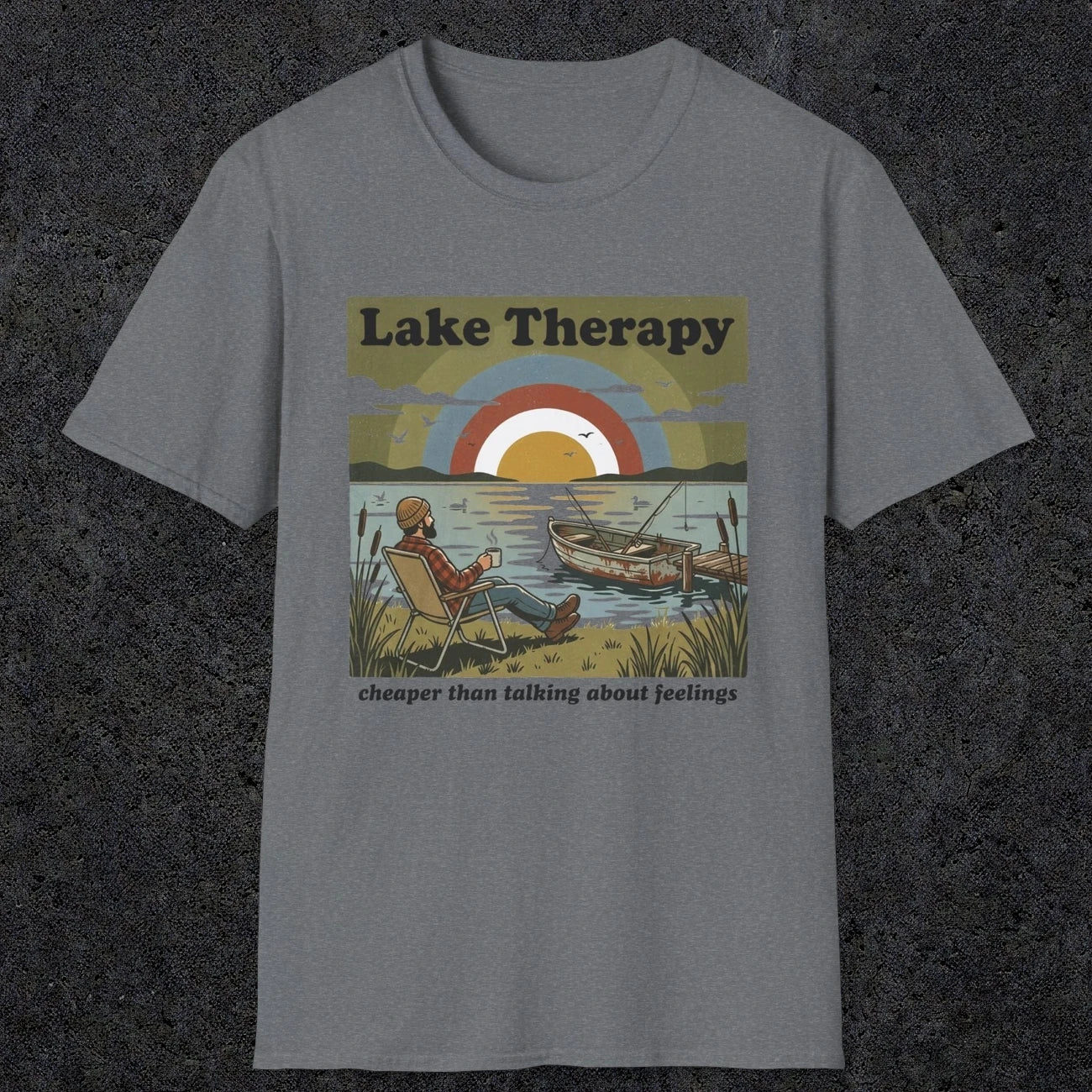 002 Lake therapy, cheaper than talking about feelings | Funny Dad T-Shirt | RustyDad