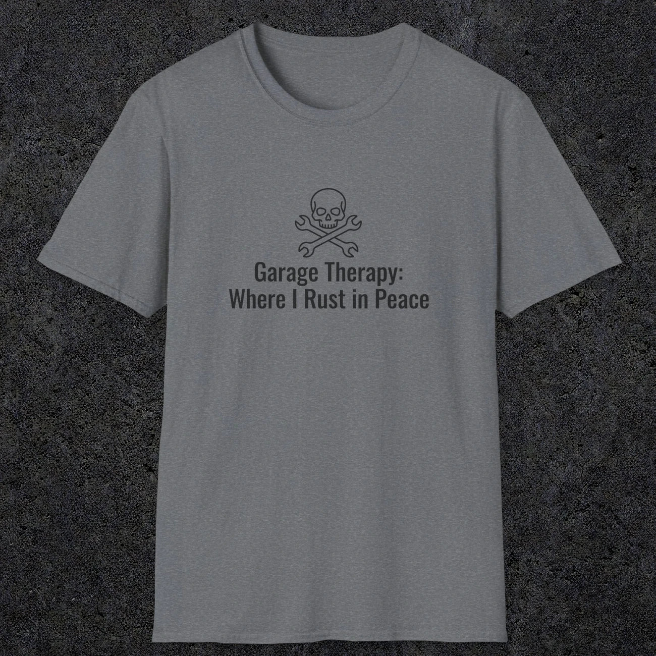 080 Garage thereapy where i rust in peace | Funny Dad T-Shirt | RustyDad