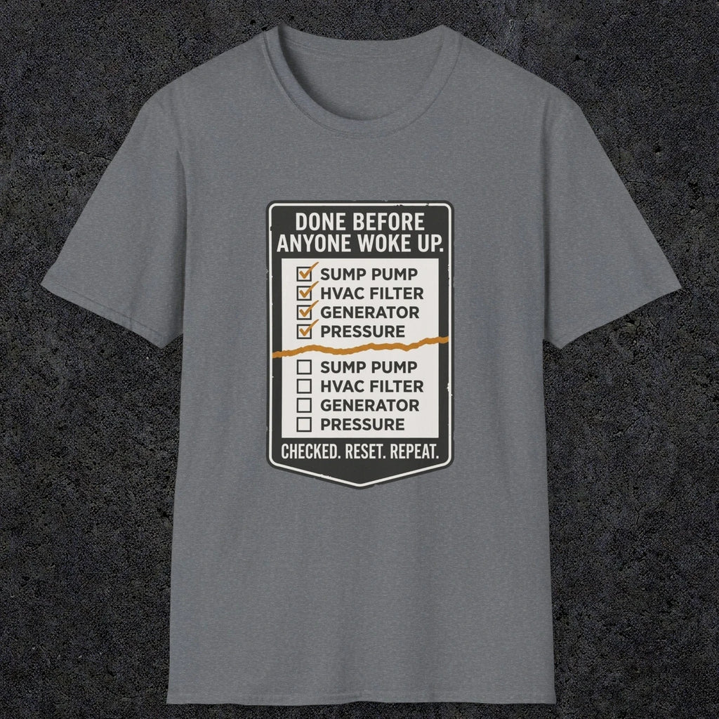 0099 Done Before Anyone Woke Up | Funny Dad T-Shirt | RustyDad