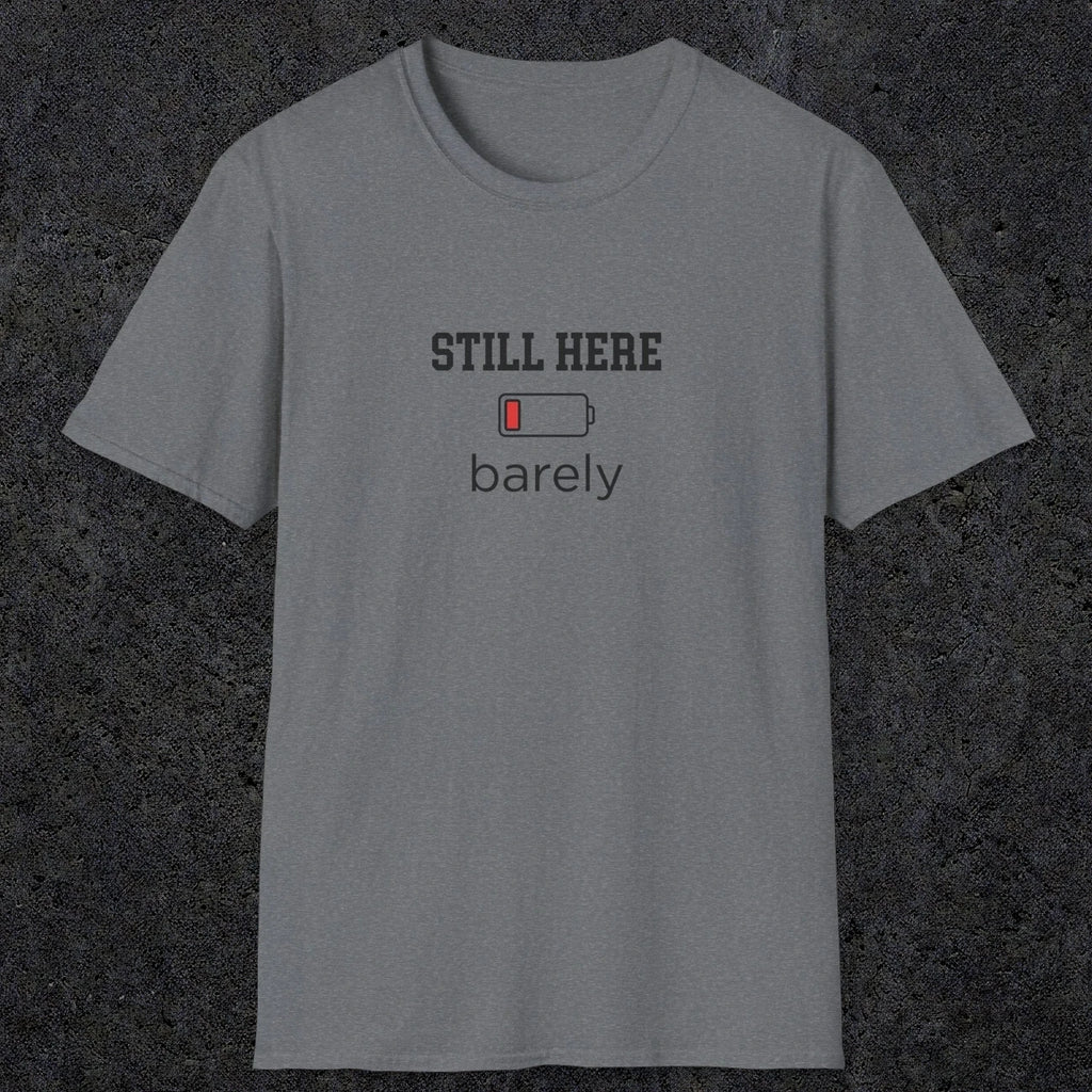 0101 Still here barely | Funny Dad T-Shirt | RustyDad