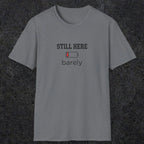 0101 Still here barely | Funny Dad T-Shirt | RustyDad