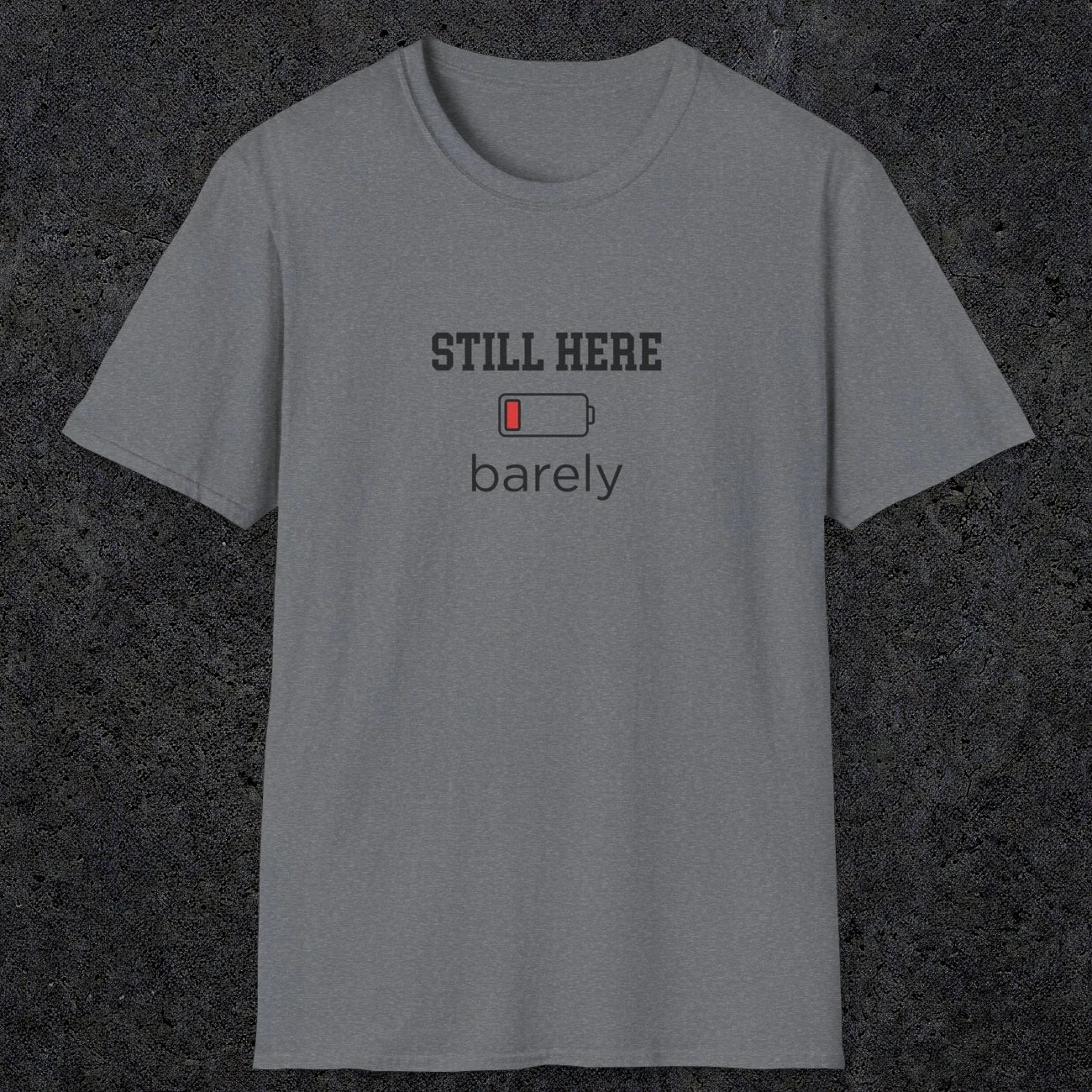 0101 Still here barely | Funny Dad T-Shirt | RustyDad