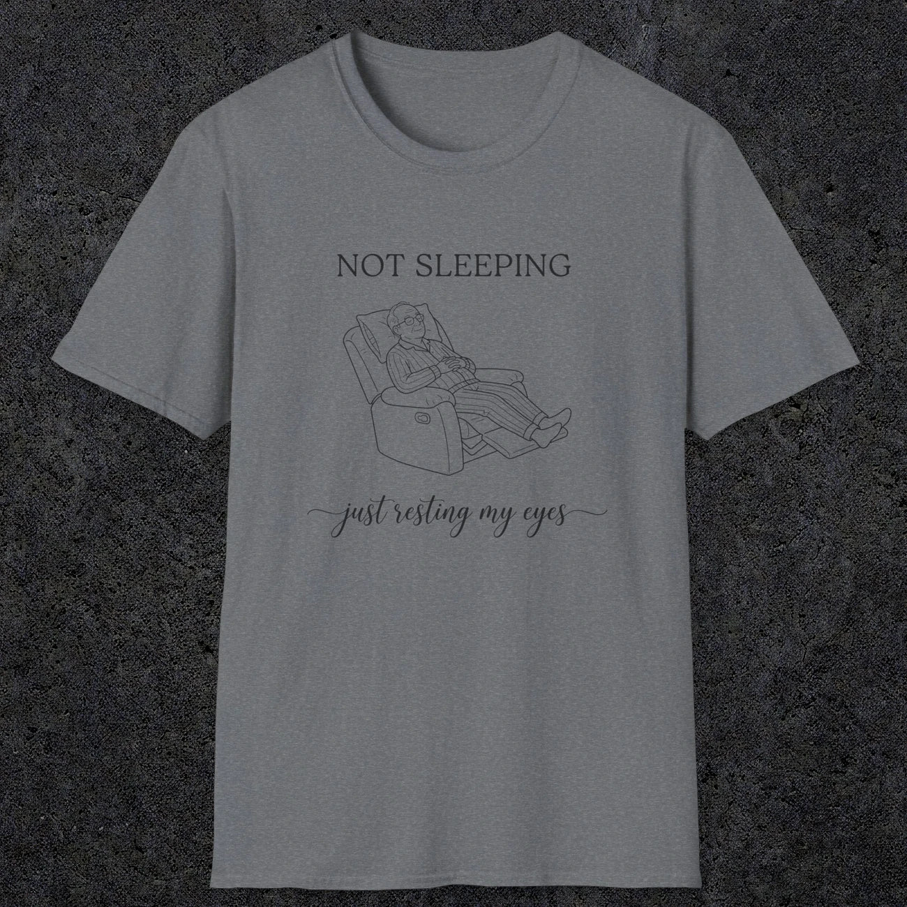 0073 Not sleeping just resting my eyes | Funny Dad T-Shirt | RustyDad