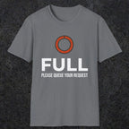 0334 Full, Please Queue Your Request | Funny Dad T-Shirt | RustyDad